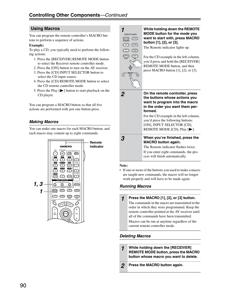 Using macros, Controlling other components —continued, Making macros | Running macros deleting macros, Press the macro button again, Remote indicator | Onkyo TX-SR703/703E User Manual | Page 90 / 116