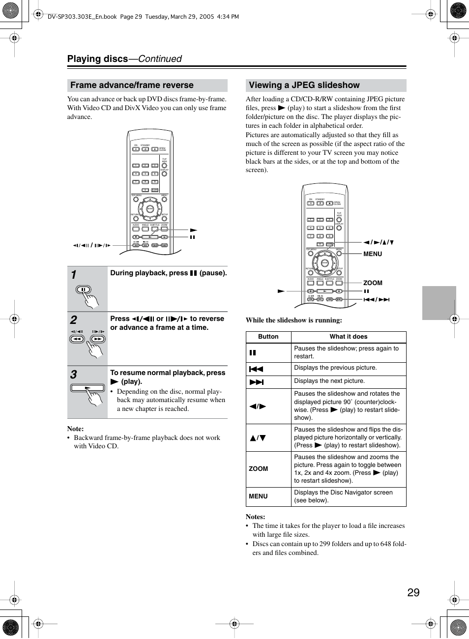 Playing discs —continued, Frame advance/frame reverse, Viewing a jpeg slideshow | During playback, press (pause), Press or to reverse or advance a frame at a time | Onkyo DV-SP303 User Manual | Page 29 / 56