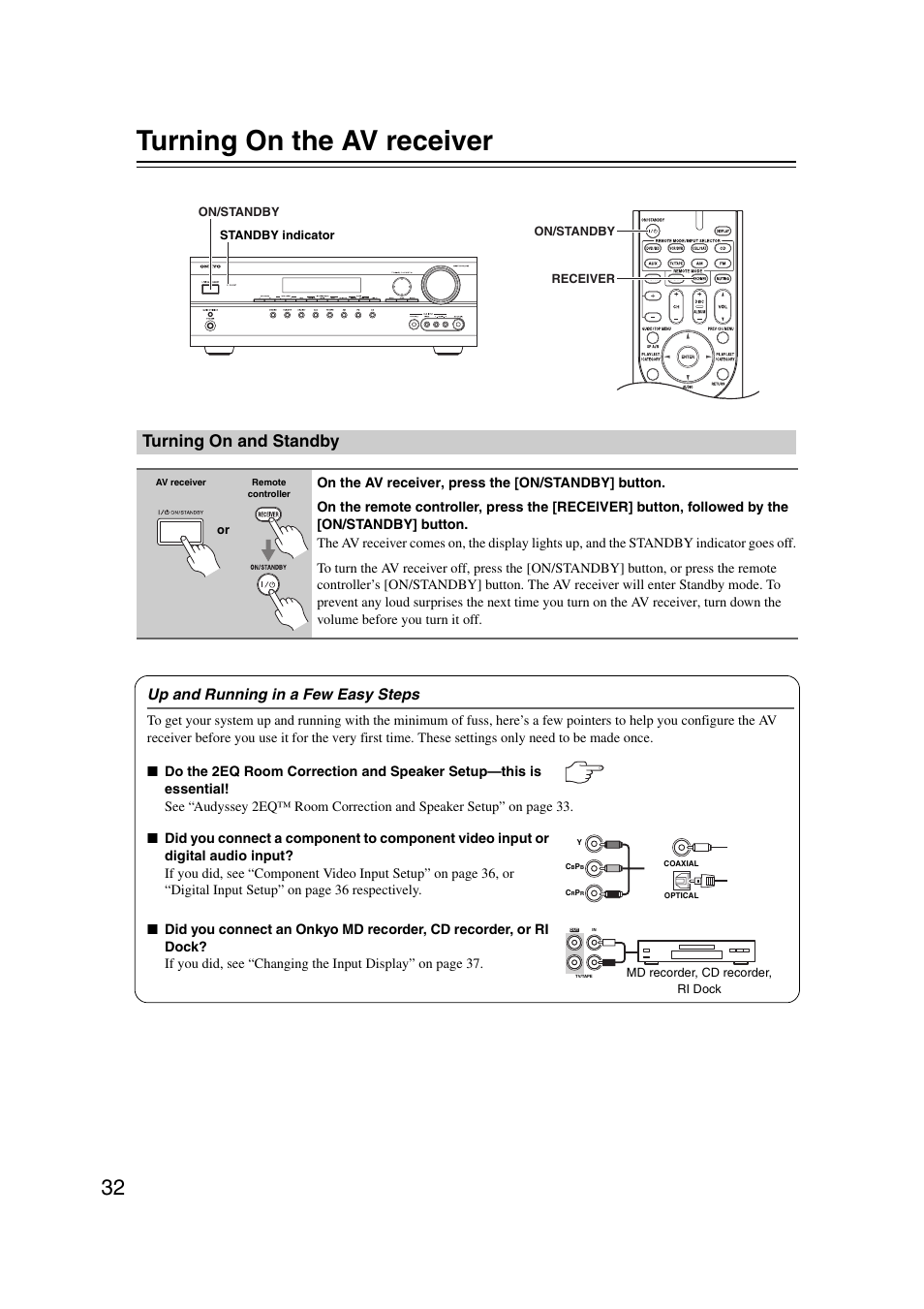 Turning on the av receiver, Turning on and standby, Turning on & first time setup | Tton (32), Tor (32), Up and running in a few easy steps | Onkyo TXSR307 User Manual | Page 32 / 72