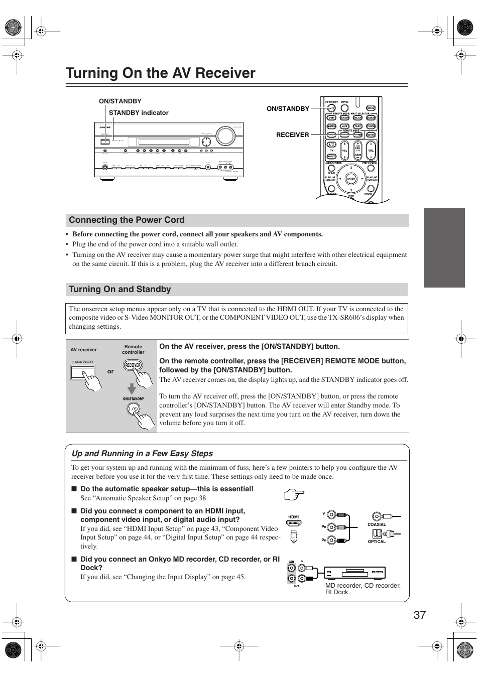 Turning on the av receiver, Connecting the power cord, Turning on and standby | Turning on & first time setup, Connecting the power cord turning on and standby, Utton (37), Andby indicator (37), Up and running in a few easy steps | Onkyo TX-SR606 User Manual | Page 37 / 104