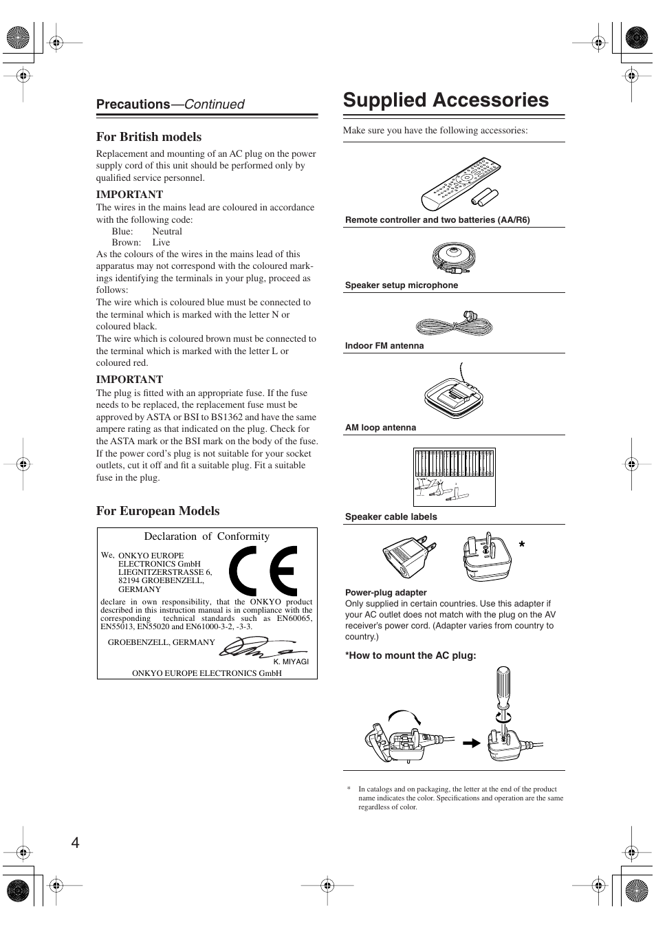 Supplied accessories, Precautions —continued for british models, For european models | Important, Declaration of conformity, Make sure you have the following accessories, How to mount the ac plug, Speaker cable, Speaker cable labels, K. miyagi | Onkyo TX-SR606 User Manual | Page 4 / 104