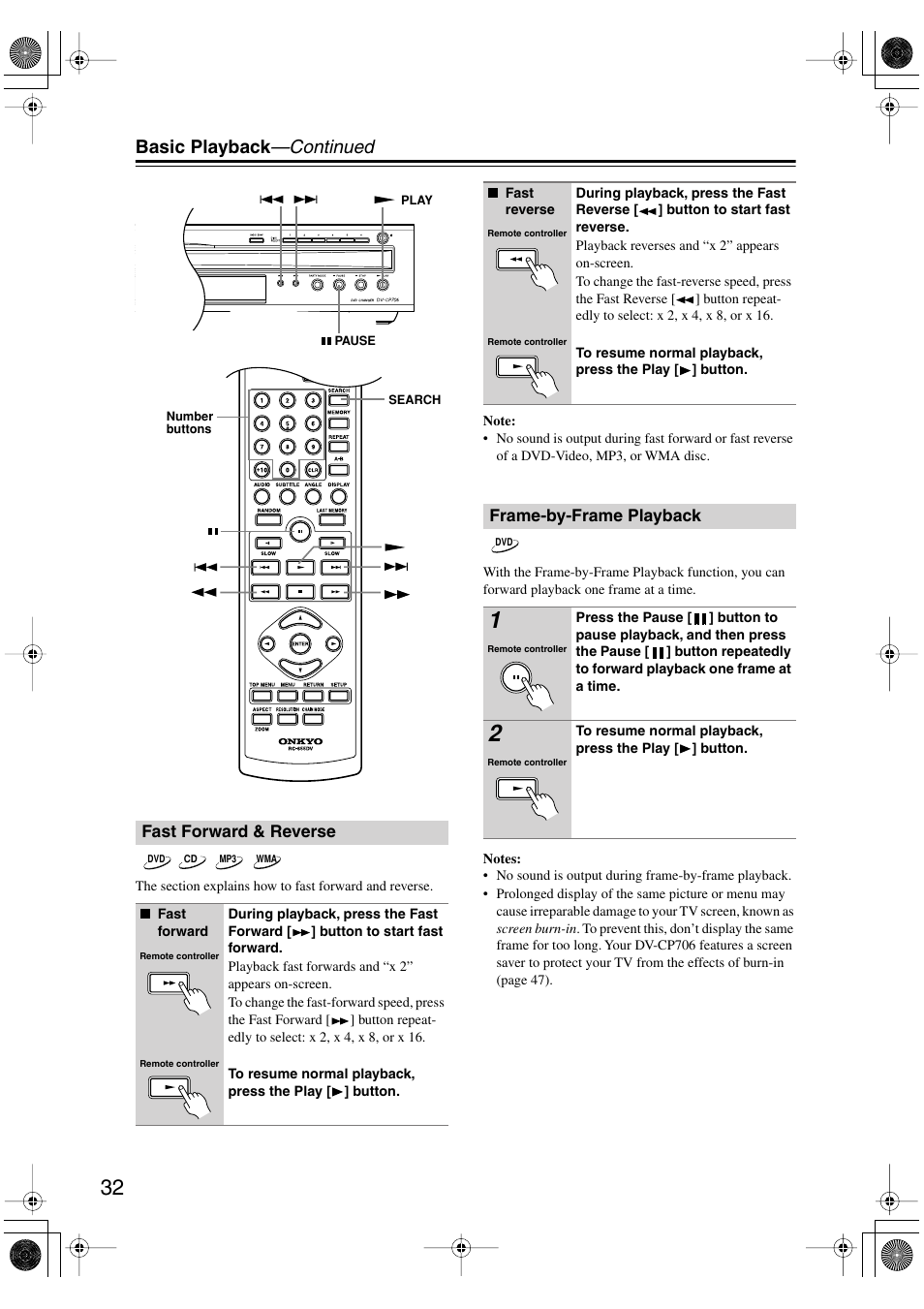 Fast forward & reverse, Frame-by-frame playback, Fast forward & reverse frame-by-frame playback | Utton (32), Basic playback —continued | Onkyo DV-CP706 User Manual | Page 32 / 56