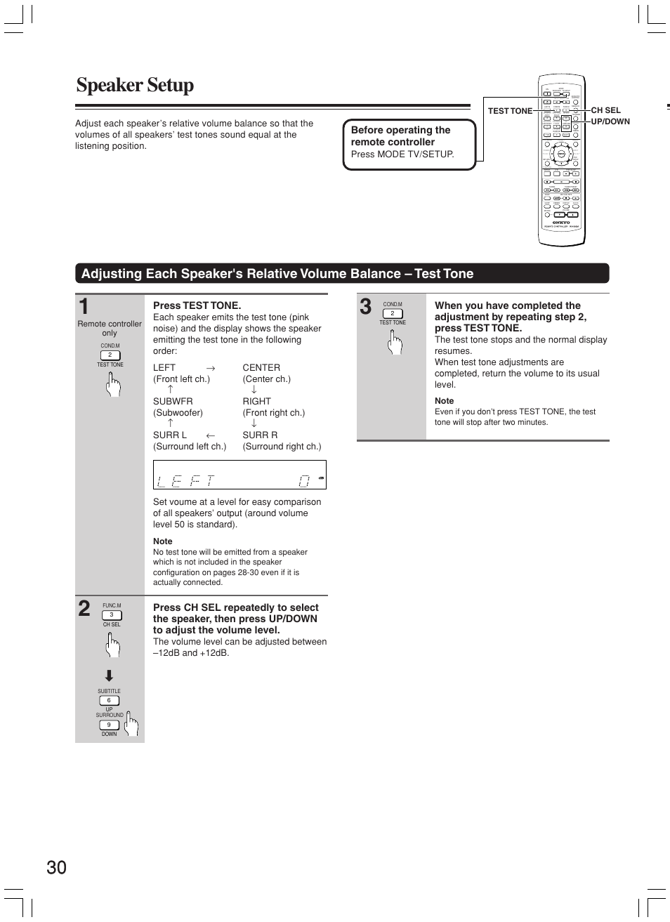 Speaker setup, Press test tone, Before operating the remote controller | Press mode tv/setup, Remote controller only, Test tone up/down ch sel | Onkyo DR-L50 User Manual | Page 30 / 88