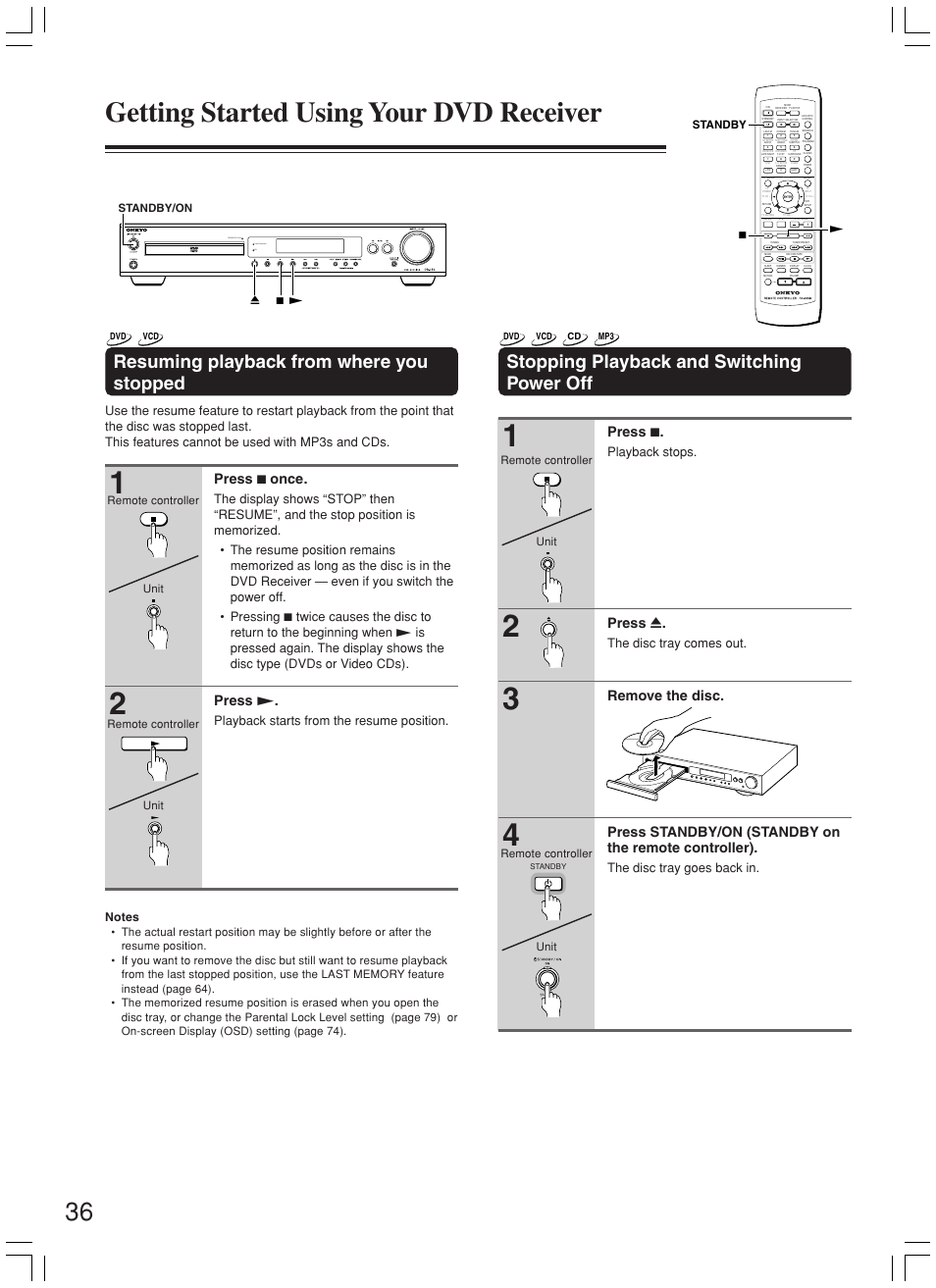 Getting started using your dvd receiver, Resuming playback from where you stopped, Stopping playback and switching power off | Press 7 once, Press, Press 7, Press 0, Theater-dimensional progressive scan ipm, Playback starts from the resume position, Playback stops | Onkyo DR-L50 User Manual | Page 36 / 88