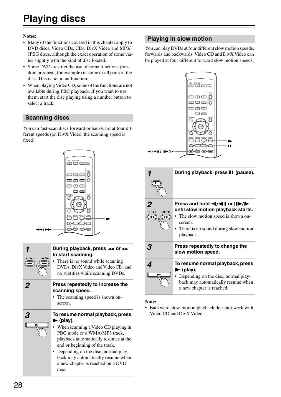 Playing discs, Scanning discs, Playing in slow motion | Scanning discs playing in slow motion, During playback, press (pause), Press repeatedly to change the slow motion speed | Onkyo DV-SP403E User Manual | Page 28 / 56