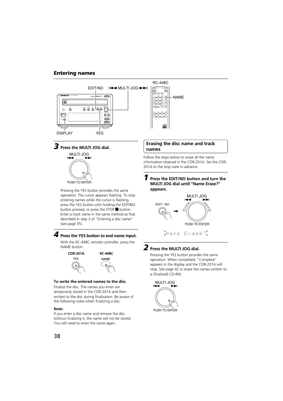Entering names, Erasing the disc name and track names, Press the multi jog dial | Press the yes button to end name input, Rc-448c name edit/no yes display q multi jog w, Multi jog | Onkyo CDR-201A User Manual | Page 38 / 52