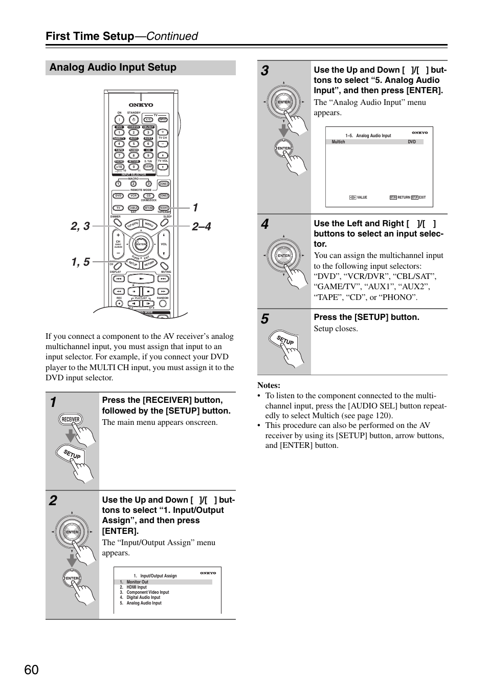 Analog audio input setup, First time setup —continued, Press the [setup] button. setup closes | Onkyo TX-SR876 User Manual | Page 60 / 150