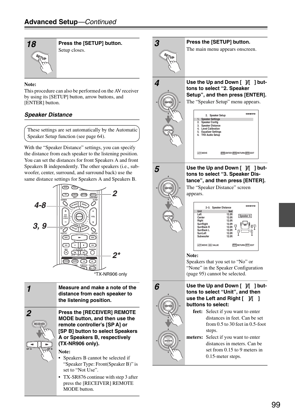 Advanced setup —continued, Speaker distance, Press the [setup] button. setup closes | Tx-nr906 only | Onkyo TX-SR876 User Manual | Page 99 / 150