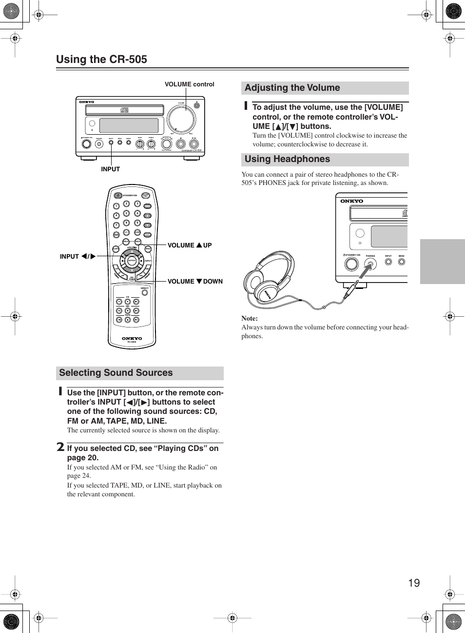 Selecting sound sources, Adjusting the volume using headphones, If you selected cd, see “playing cds” on page 20 | Onkyo CR-505 User Manual | Page 19 / 36