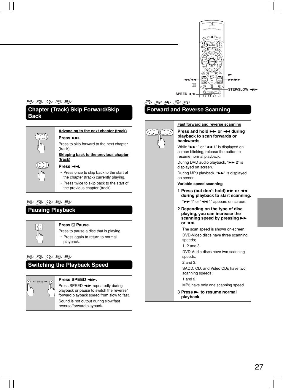 Forward and reverse scanning, Chapter (track) skip forward/skip back, Pausing playback | Switching the playback speed, 3 press £ to resume normal playback, Press, Press 4, Press pause, Press speed 2 / 3, Fast forward and reverse scanning | Onkyo DV-SP800 User Manual | Page 27 / 76