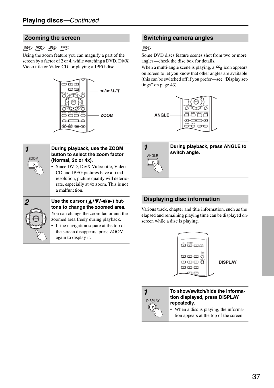 Playing discs —continued, Zooming the screen, Switching camera angles | Displaying disc information, During playback, press angle to switch angle, Zoom, Angle, Display | Onkyo DV-SP305 User Manual | Page 37 / 56