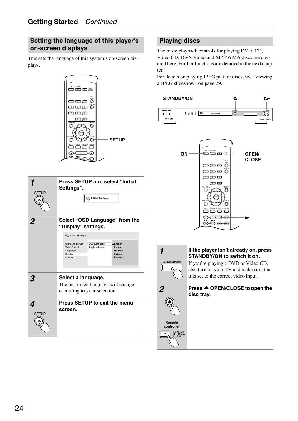 Playing discs, Setting the language of this player’s, On-screen displays | Y [24, Utton [24, Getting started —continued, Press setup and select “initial settings, Select “osd language” from the “display” settings, Press setup to exit the menu screen, Press open/close to open the disc tray | Onkyo DV-SP303E User Manual | Page 24 / 56