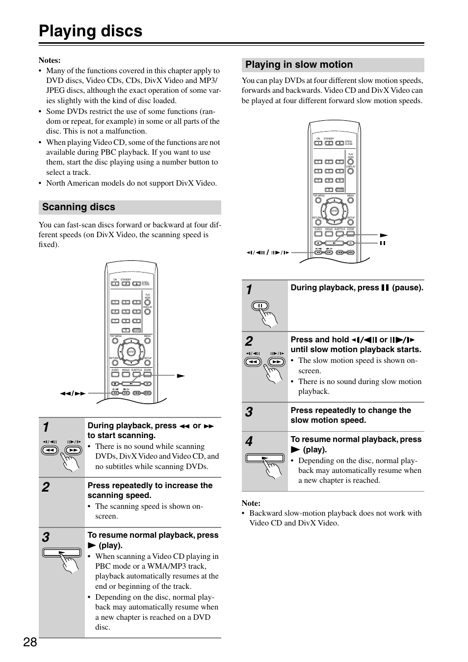 Playing discs, Scanning discs, Playing in slow motion | Scanning discs playing in slow motion, During playback, press (pause), Press repeatedly to change the slow motion speed | Onkyo DV-SP303E User Manual | Page 28 / 56
