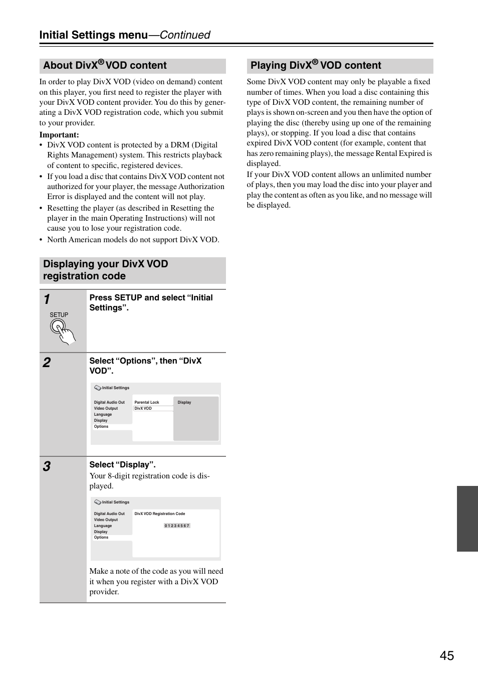 About divx® vod content, Displaying your divx vod registration code, Playing divx® vod content | About divx, Initial settings menu —continued, Playing divx, Vod content | Onkyo DV-SP303E User Manual | Page 45 / 56