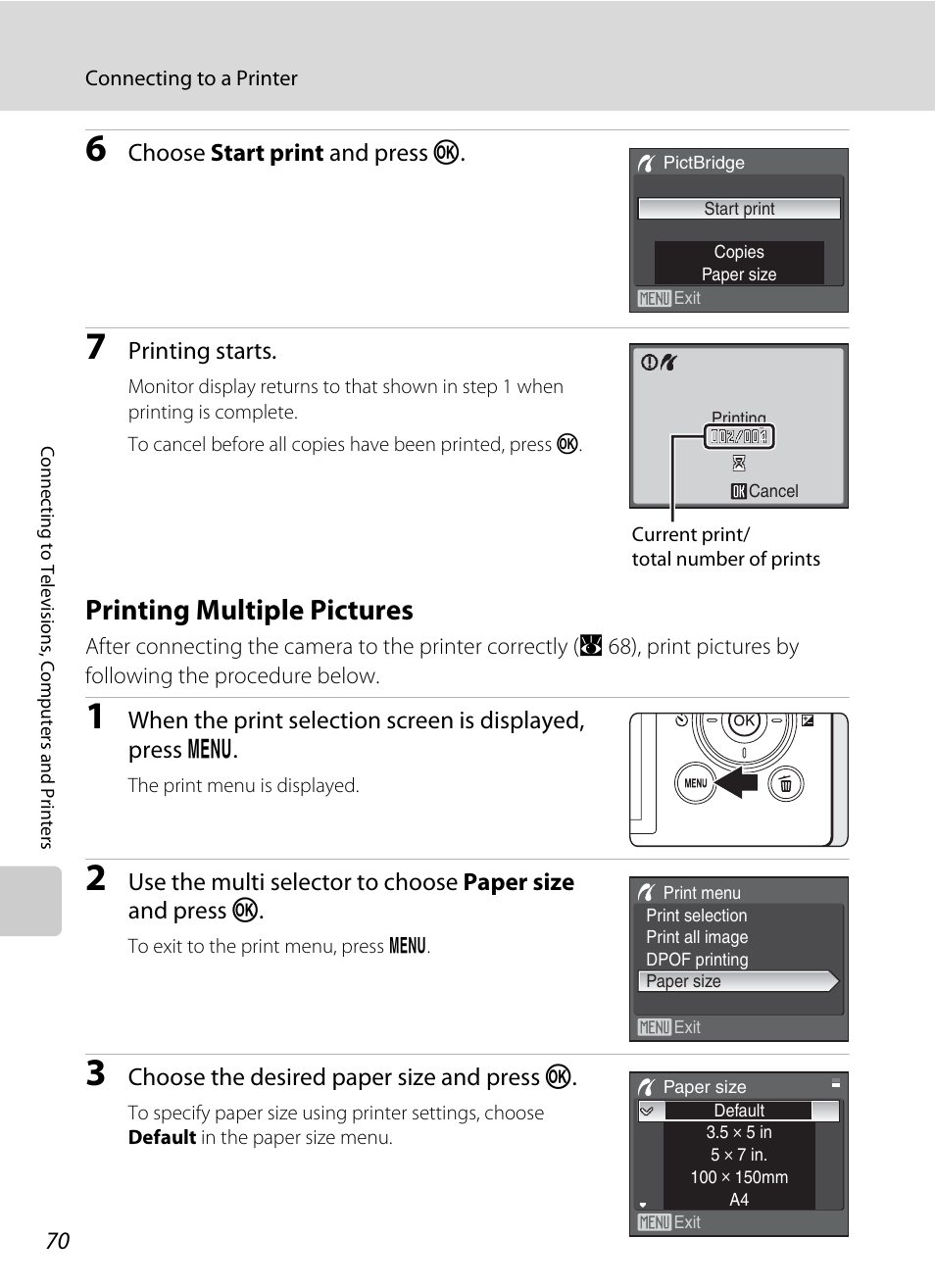 Printing multiple pictures, A 70), Choose start print and press k | Printing starts, Choose the desired paper size and press k | Nikon P60 User Manual | Page 82 / 144