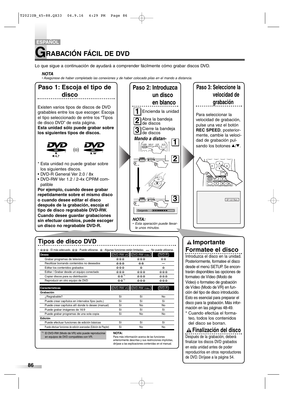 Rabación fácil de dvd, Paso 1: escoja el tipo de disco, Paso 2: introduzca un disco en blanco | Importante formatee el disco, Finalización del disco, Tipos de disco dvd, Paso 3: seleccione la velocidad de grabación, Mando a distan, Español | Sylvania 6727FRE User Manual | Page 86 / 88