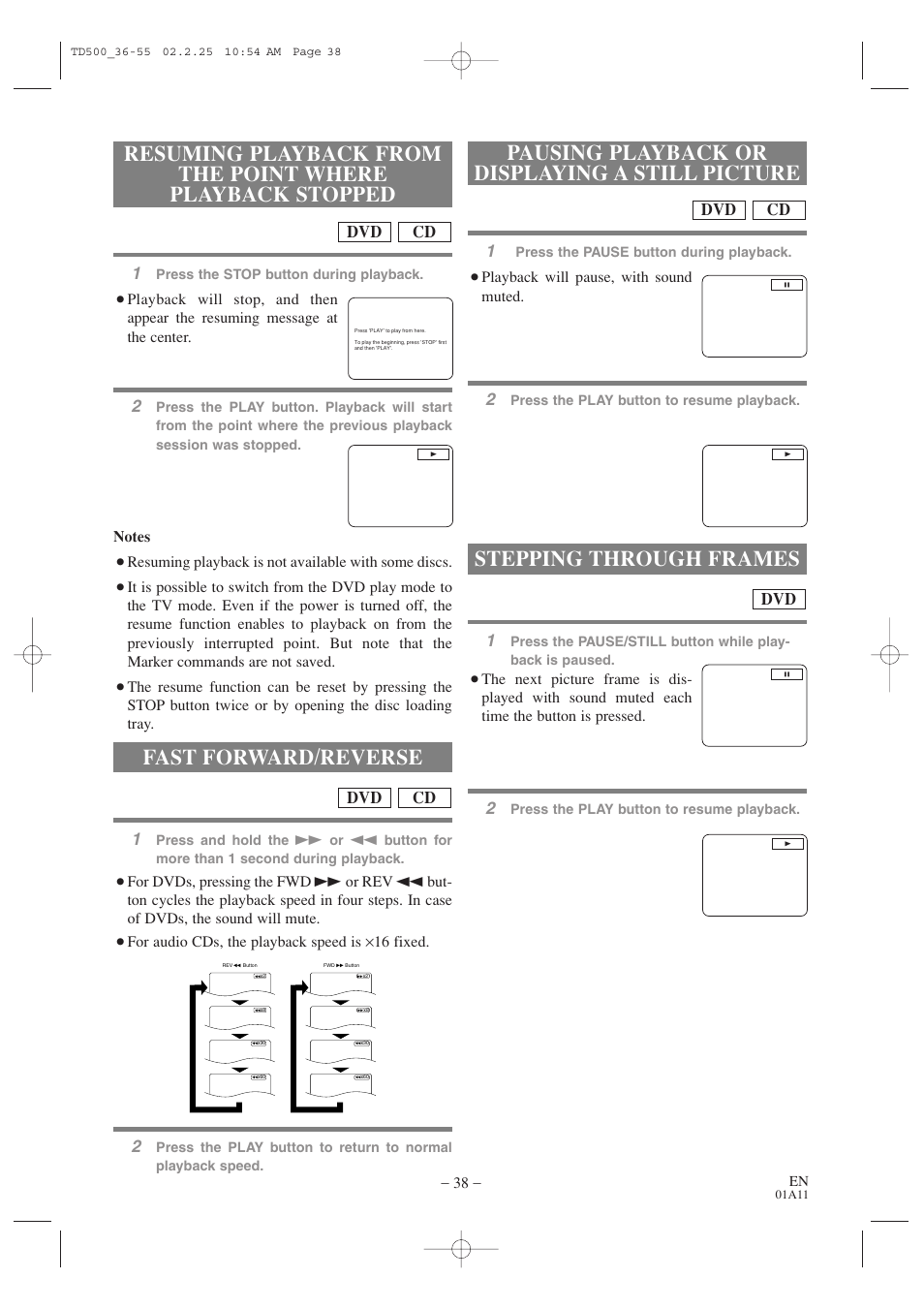 Pausing playback or displaying a still picture, Stepping through frames, Fast forward/reverse | Cd dvd, Resuming playback is not available with some discs, Playback will pause, with sound muted, For audio cds, the playback speed is ×16 fixed | Sylvania 6727DC User Manual | Page 38 / 64