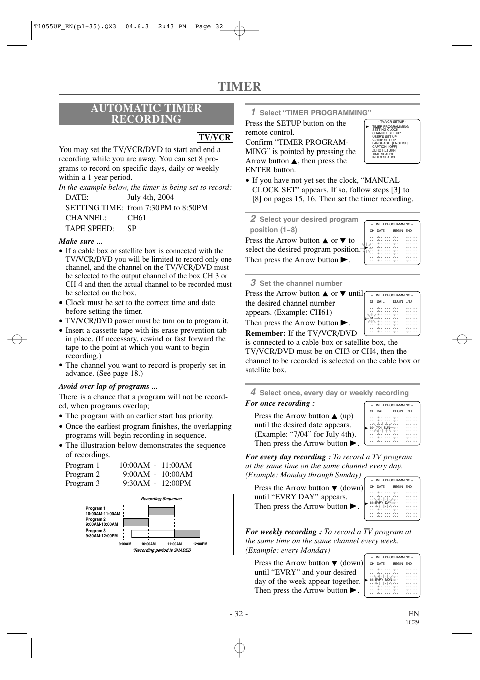 Timer, Automatic timer recording, Tv/vcr | 32 - en, Tv/vcr/dvd power must be turn on to program it, The program with an earlier start has priority, Select “timer programming, Select your desired program position (1~8), Set the channel number, Select once, every day or weekly recording | Sylvania SRCD420P User Manual | Page 32 / 56