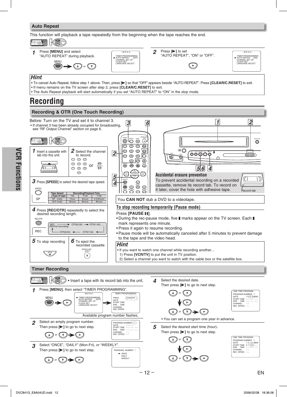 Recording, Vcr functions, Hint | Recording & otr (one touch recording), Auto repeat, Timer recording, Accidental erasure prevention, You can not dub a dvd to a videotape, Before: turn on the tv and set it to channel, Insert a tape with its record tab into the unit | Sylvania DVC841G User Manual | Page 12 / 28