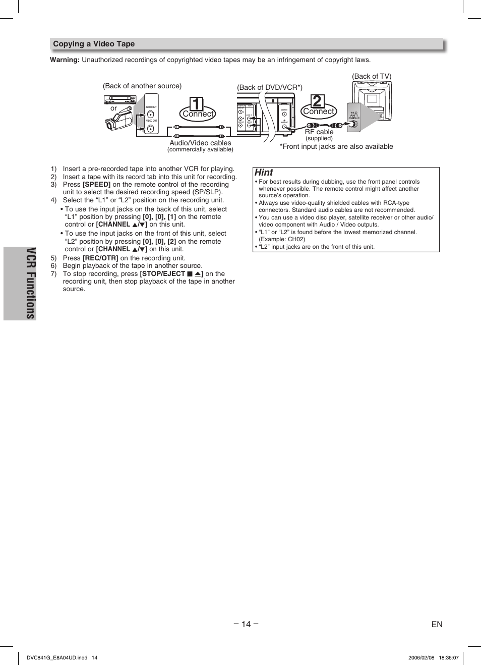 Vcr functions, Hint, Connect | Copying a video tape, Audio/video cables, Rf cable, Front input jacks are also available | Sylvania DVC841G User Manual | Page 14 / 28
