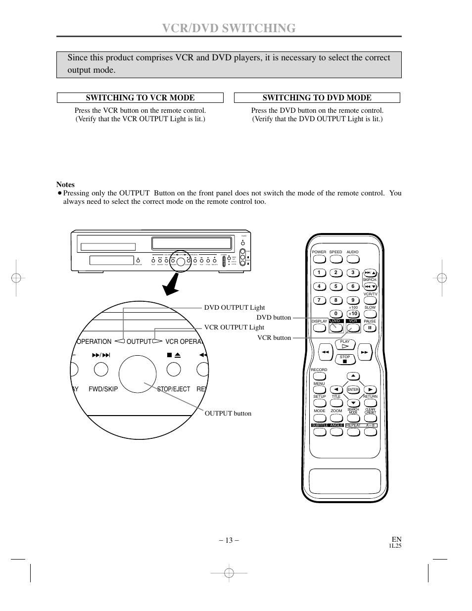 Vcr/dvd switching, Switching to vcr mode, Switching to dvd mode | 1l25 | Sylvania DVC800CC User Manual | Page 13 / 42