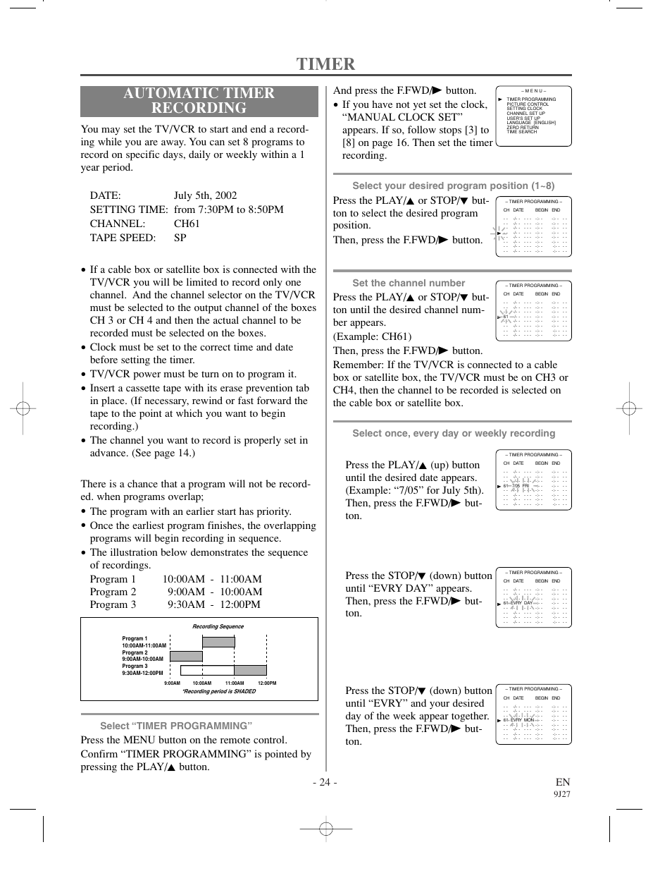Timer, Automatic timer recording, 24 - en | Tv/vcr power must be turn on to program it, The program with an earlier start has priority, And press the f.fwd/b button, Select “timer programming, Select your desired program position (1~8), Set the channel number, Select once, every day or weekly recording | Sylvania 6309CCC User Manual | Page 24 / 30