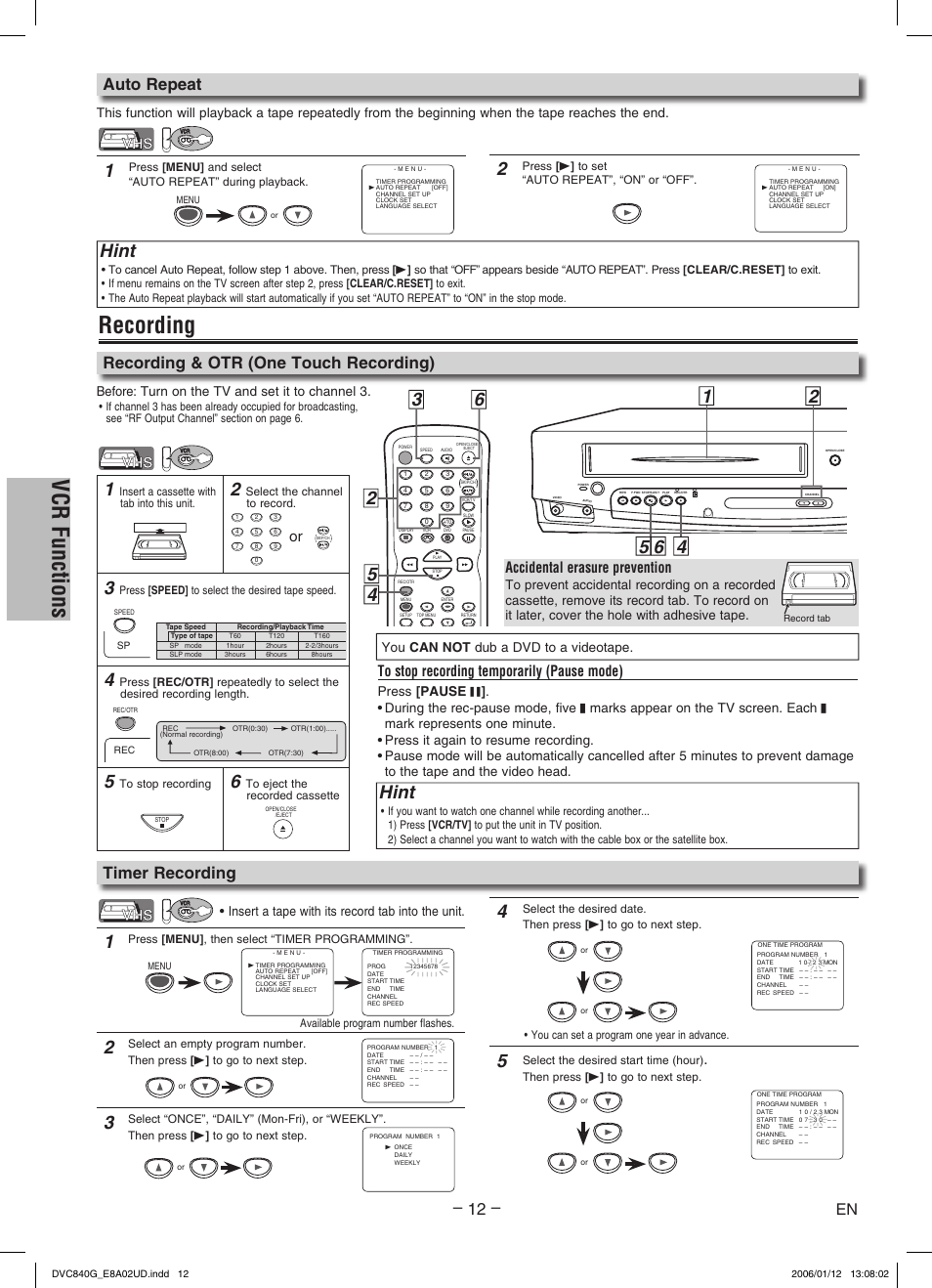 Vcr functions, Recording, Hint | Recording & otr (one touch recording), Auto repeat, Timer recording, Accidental erasure prevention, You can not dub a dvd to a videotape, Before: turn on the tv and set it to channel, Insert a tape with its record tab into the unit | Sylvania DVC840G User Manual | Page 12 / 28