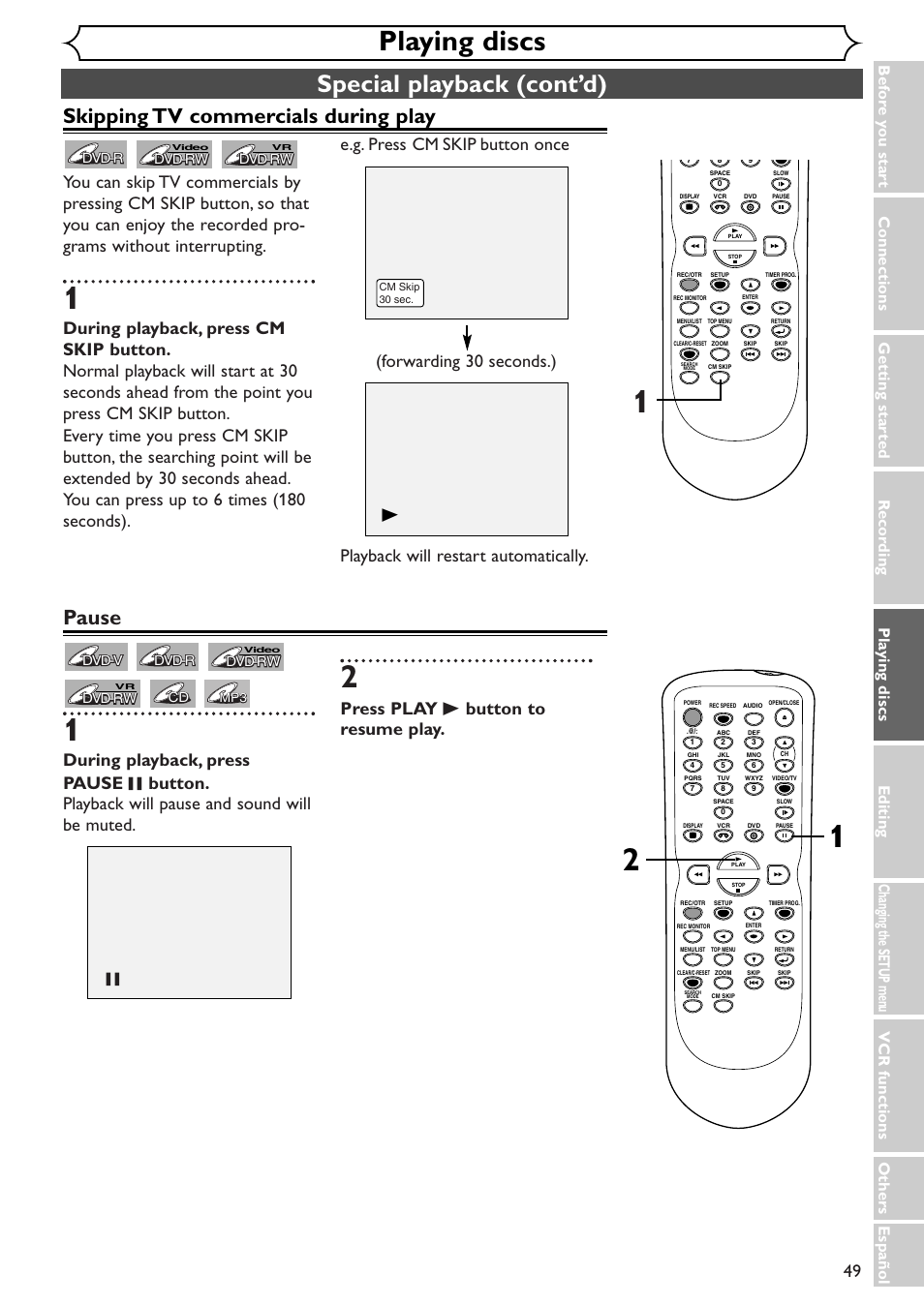 Playing discs, Special playback (cont’d), Skipping tv commercials during play | Pause, Press play b button to resume play | Sylvania SSR90V4 User Manual | Page 49 / 108