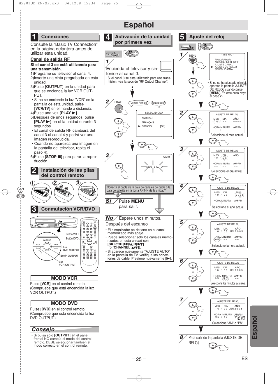 Español, Espa ñ ol, Conexiones | Ajuste del reloj, Conmutación vcr/dvd, Instalación de las pilas del control remoto, Activación de la unidad por primera vez, Modo vcr, Modo dvd, Encienda el televisor y sin- tonice al canal 3 | Sylvania DVC840F User Manual | Page 25 / 28