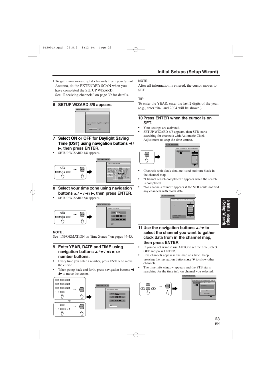 Then press enter, 8 select your time zone using navigation buttons, Or number buttons | 10 press enter when the cursor is on set, 11 use the navigation buttons, See “information on time zones ” on pages 44-45 | Sylvania 6900DTE User Manual | Page 23 / 72