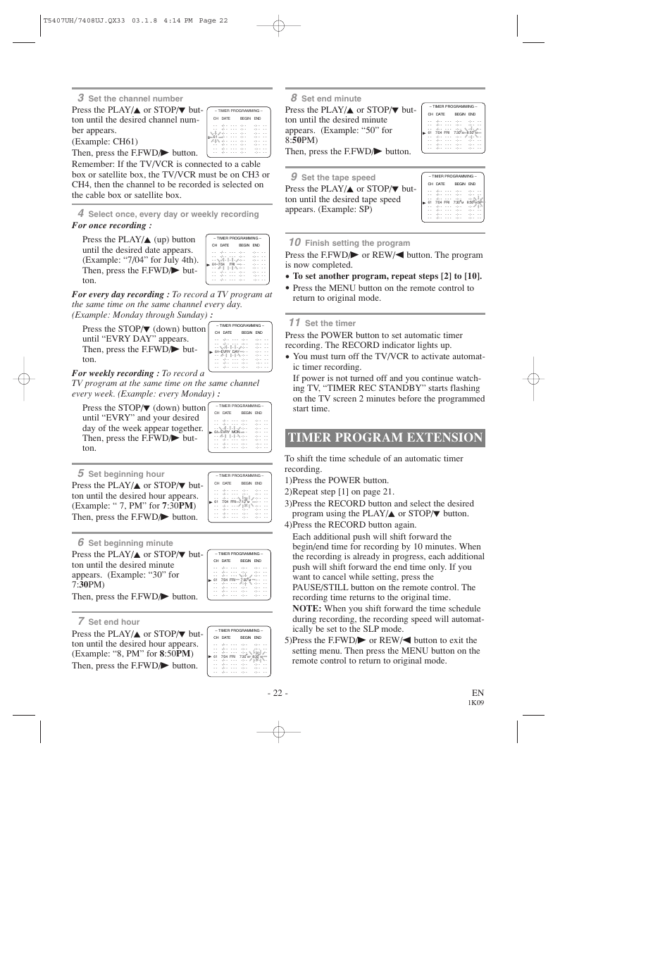 Timer program extension, 22 - en, Set the channel number | Select once, every day or weekly recording, Set beginning hour, Set beginning minute, Set end hour, Set end minute, Set the tape speed, Finish setting the program | Sylvania SRC2319 User Manual | Page 22 / 32