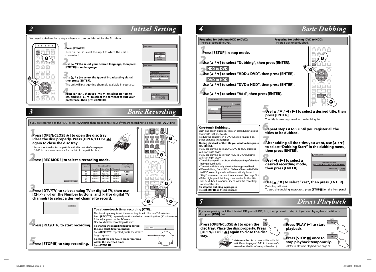 3basic recording 5 direct playback, 2initial setting, 4basic dubbing | Press [rec/otr] to start recording, Press [play b ] to start playback, Use [ k / l ] to select “add”, then press [enter, Press [setup] in stop mode, Press [stop c ] to stop recording, Press [stop c ] once to stop playback temporarily, Use [ k / l ] to select “yes”, then press [enter | Sylvania H2160SL9 User Manual | Page 3 / 120