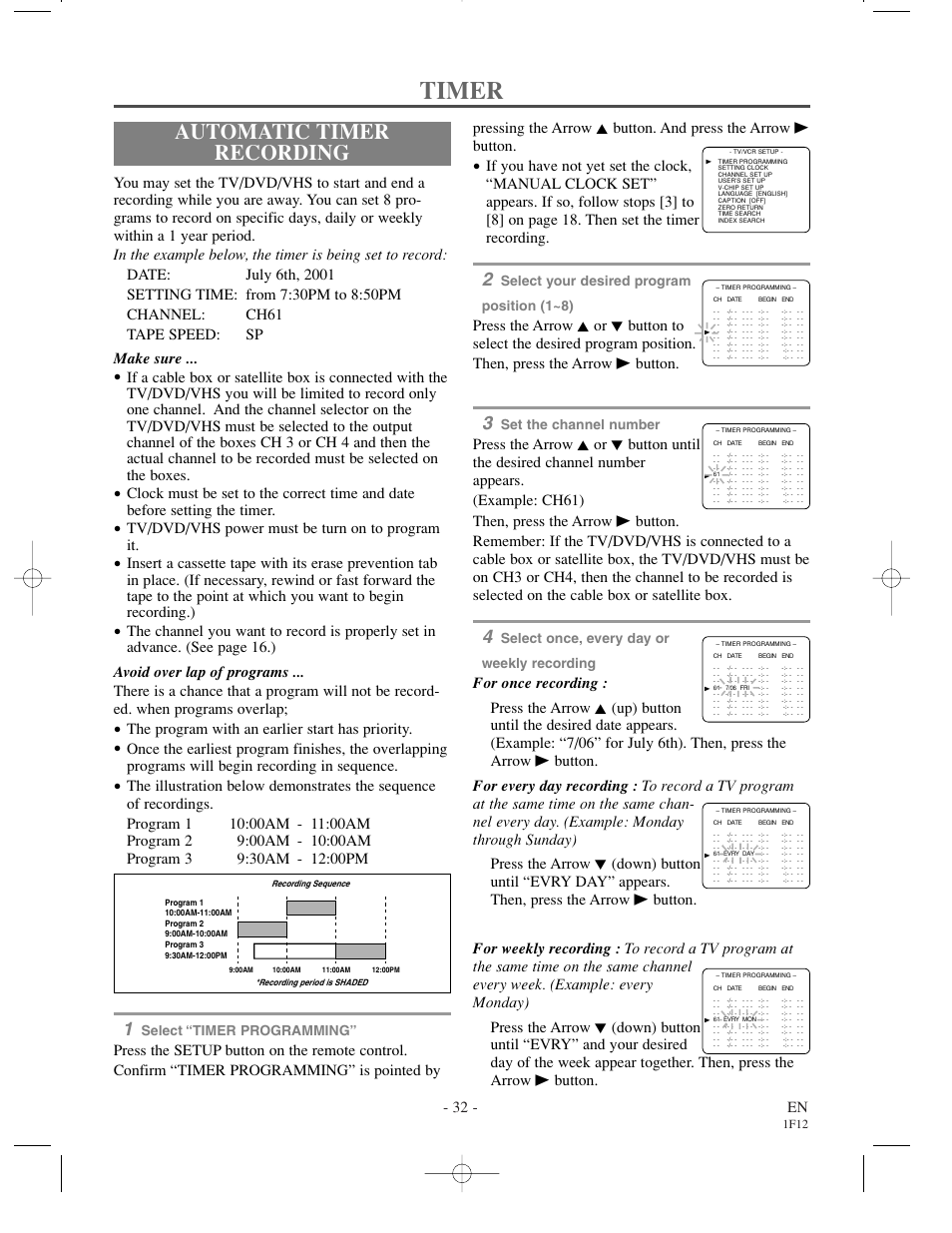 Timer, Automatic timer recording, 32 - en | Tv/dvd/vhs power must be turn on to program it, The program with an earlier start has priority, Select “timer programming, Select your desired program position (1~8), Set the channel number, Select once, every day or weekly recording, 1f12 | Sylvania SSC719B User Manual | Page 32 / 64