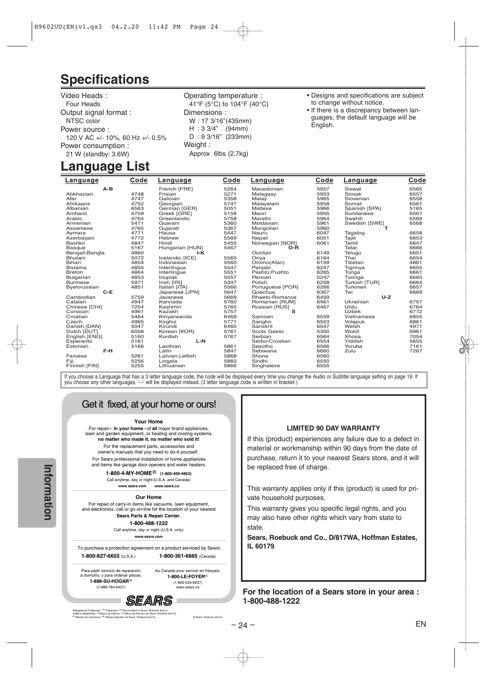 Language list, Specifications, Inf ormation | Get it fixed, at your home or ours, Video heads, Output signal format, Power source, Power consumption, Operating temperature, Dimensions | Sylvania SRD4900 User Manual | Page 24 / 28