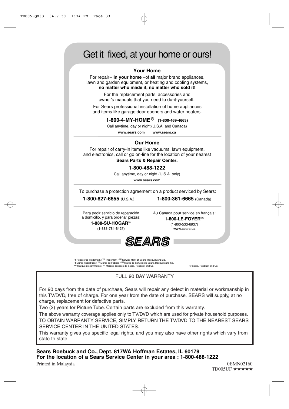 Get it fixed, at your home or ours, Our home, Your home | 800-4-my-home | Sylvania SRTD309 User Manual | Page 40 / 40