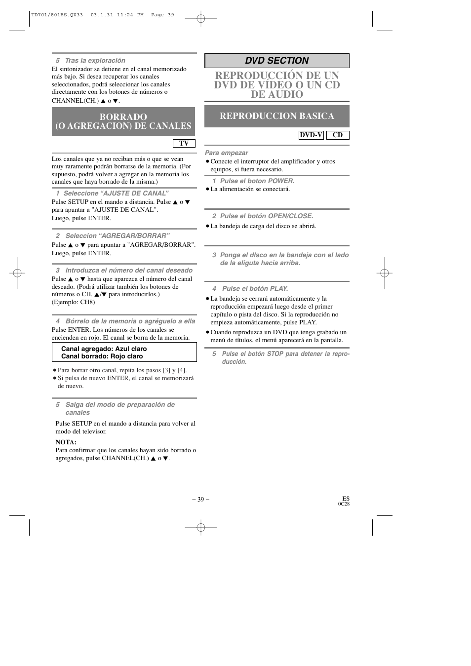 Reproducción de un dvd de vídeo o un cd de audio, Reproduccion basica, Borrado (o agregacion) de canales | Sylvania 6513DD User Manual | Page 39 / 40