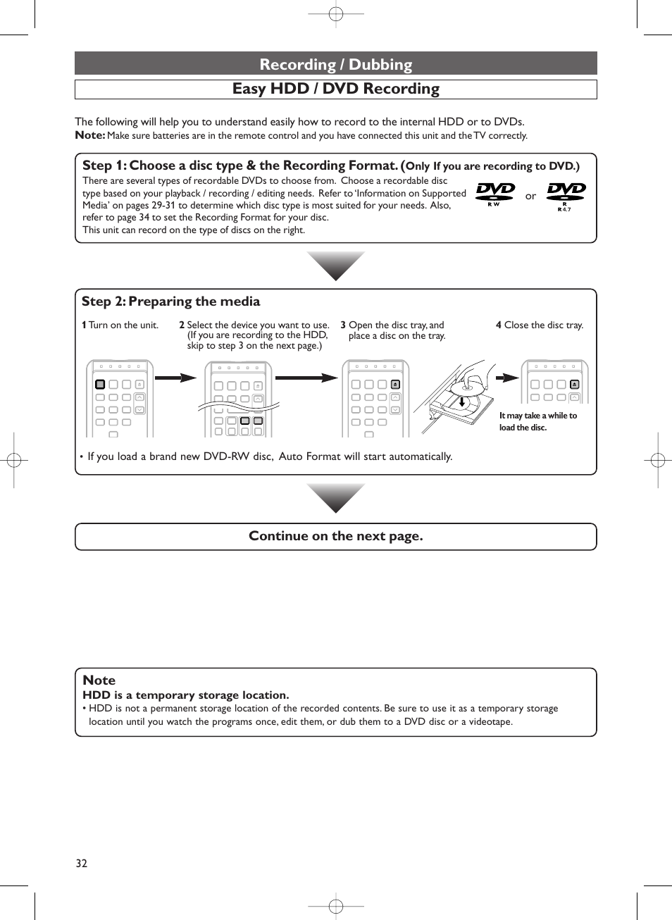 Recording / dubbing easy hdd / dvd recording, Step 1: choose a disc type & the recording format, Step 2: preparing the media | Only if you are recording to dvd.), Hdd is a temporary storage location, 4 close the disc tray. 1 turn on the unit, 3 open the disc tray, and place a disc on the tray, It may take a while to load the disc | Sylvania HDRV200F User Manual | Page 40 / 156