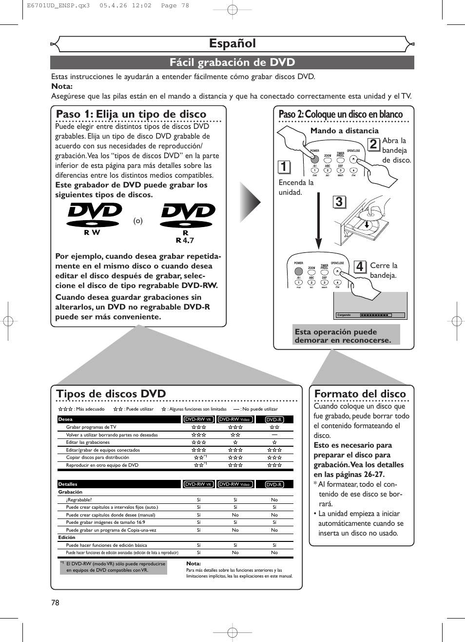 Español, Fácil grabación de dvd, Paso 1: elija un tipo de disco | Paso 2:coloque un disco en blanco, Formato del disco, Tipos de discos dvd, Encenda la unidad, Esta operación puede demorar en reconocerse | Sylvania DVR95DF User Manual | Page 80 / 82