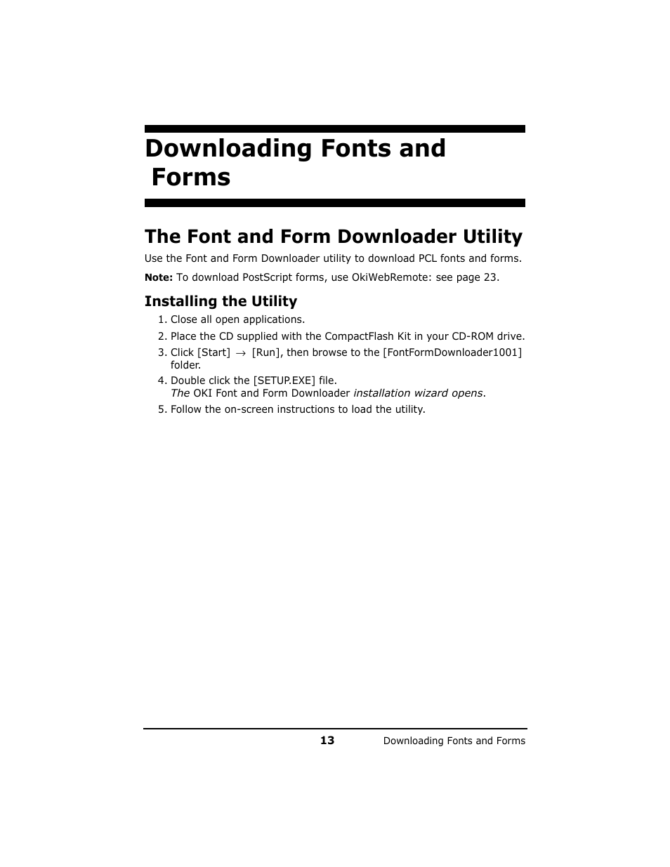 Downloading fonts and forms, Installing the utility, The font and form downloader utility | Oki B 6200n User Manual | Page 13 / 32