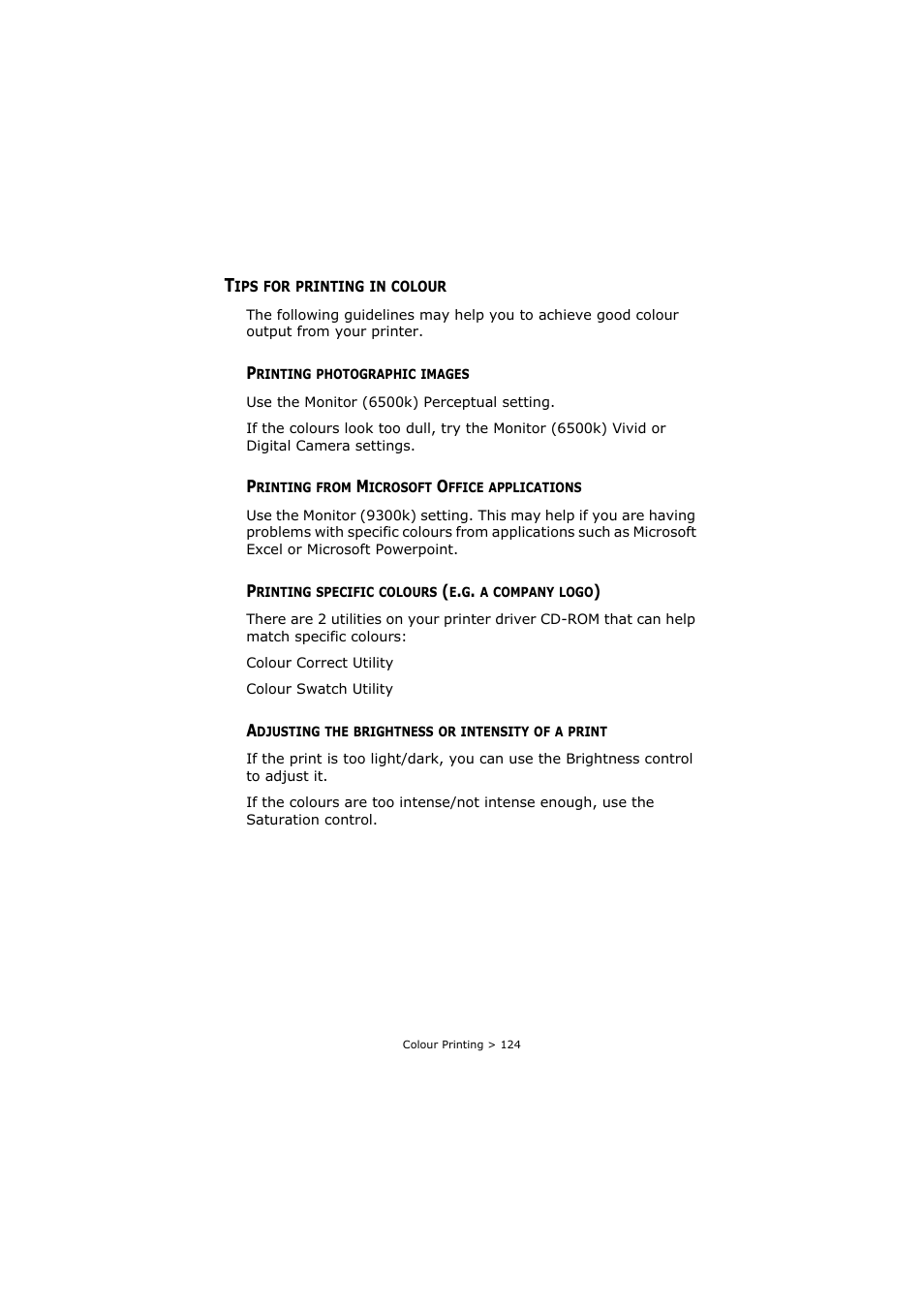 Tips for printing in colour, Printing photographic images, Printing from microsoft office applications | Printing specific colours (e.g. a company logo), Adjusting the brightness or intensity of a print, A print | Oki C3520 User Manual | Page 124 / 138