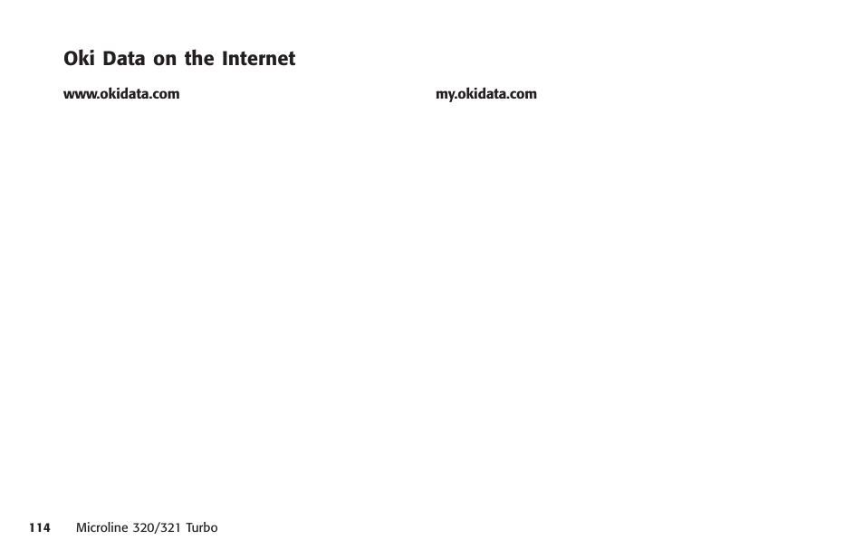 Oki data on the internet, Www.okidata.com, My.okidata.com | Www.okidata.com my.okidata.com | Oki MICROLINE 320 TURBO User Manual | Page 114 / 138