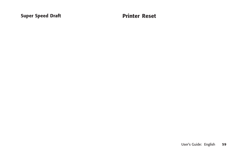 Super speed draft, Printer reset, Initialize the printer | Initialization, Reset, The printer | Oki MICROLINE 320 TURBO User Manual | Page 59 / 138