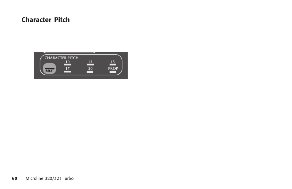 Character pitch, Selecting, Size | Smallest, Standard, Characters per inch (cpi), Proportional spacing, Spreadsheets, character pitch | Oki MICROLINE 320 TURBO User Manual | Page 60 / 138