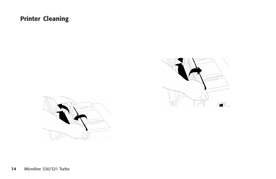 Printer cleaning, Cleaning the printer, Detergent, cleaning the housing | Cleaning the printer housing, Solvents, cleaning | Oki MICROLINE 320 TURBO User Manual | Page 74 / 138