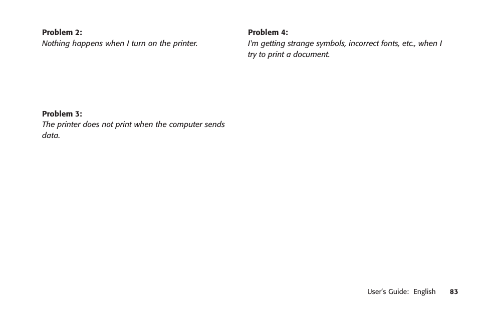 Matching the printer driver, Embedded printer commands, Nothing happens when printer is turned on | Matching the emulation, Embedded commands, Printer doesn't print, Strange symbols print, Serial interface option, Matching drivers to emulations, Emulation | Oki MICROLINE 320 TURBO User Manual | Page 83 / 138