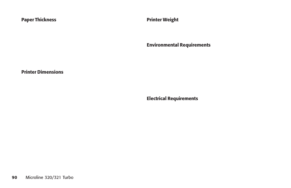 120 volt printer, 230 or 240 volt printer, Depth of printer | Electrical requirements, Environmental requirements, Of printer, Operating, Storage, Thickness, Dimensions | Oki MICROLINE 320 TURBO User Manual | Page 90 / 138