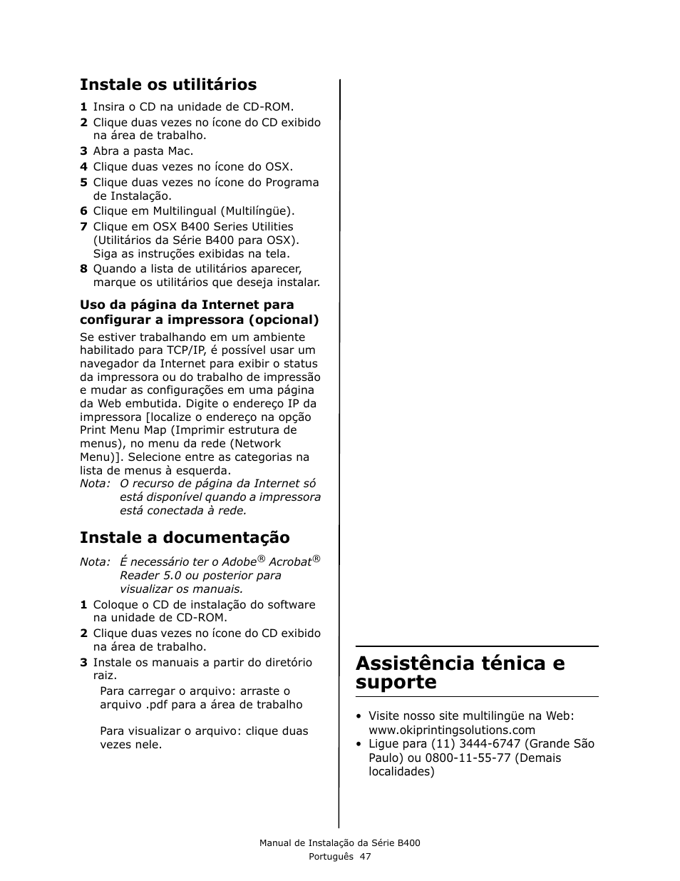 Assistência ténica e suporte, Instale os utilitários, Instale a documentação | Oki B430DN User Manual | Page 47 / 48