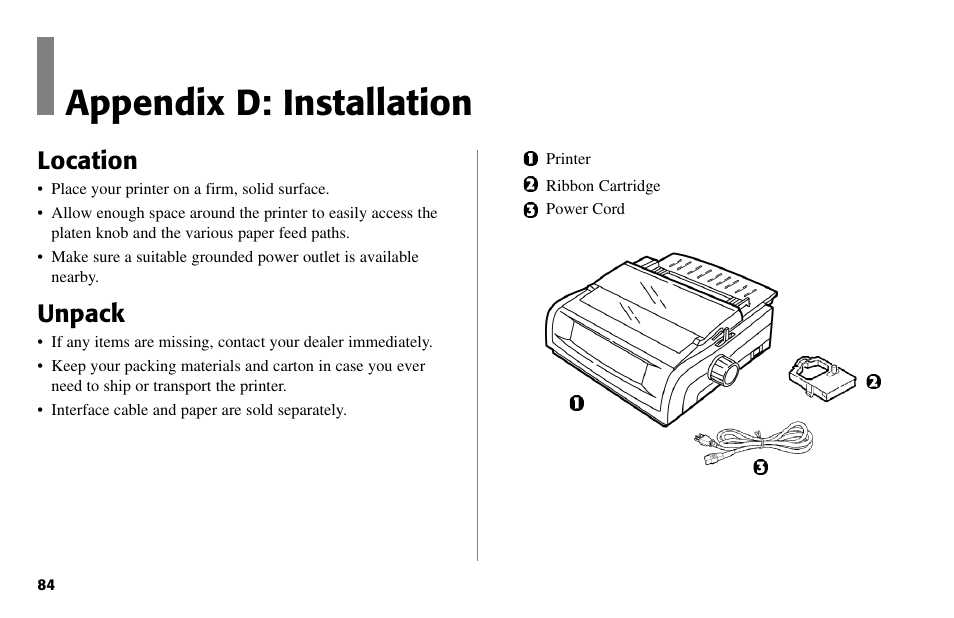 Appendix d: installation, Location, Unpack | Oki 80 Series User Manual | Page 84 / 97