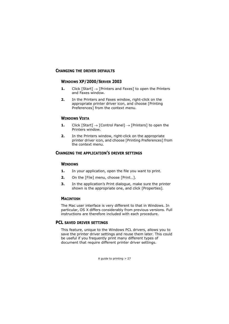 Changing the driver defaults, Windows xp/2000/server 2003, Windows vista | Changing the application’s driver settings, Windows, Macintosh, Pcl saved driver settings, Windows xp/2000/server 2003 windows vista, Windows macintosh | Oki C8800 User Manual | Page 27 / 179