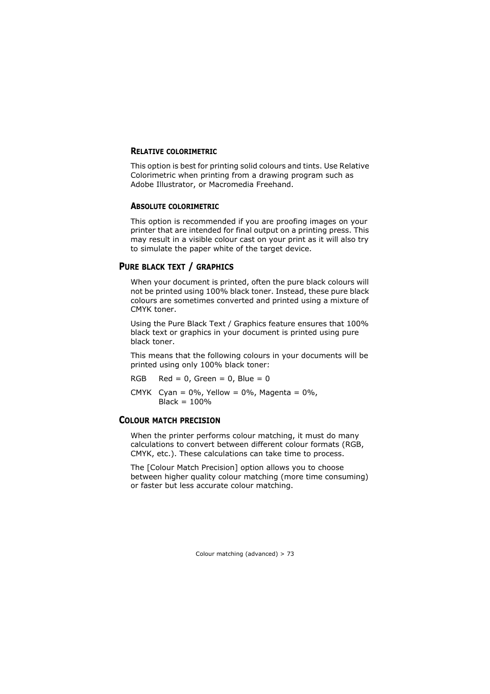 Relative colorimetric, Absolute colorimetric, Pure black text / graphics | Colour match precision, Relative colorimetric absolute colorimetric, Pure black text / graphics colour match precision | Oki C8800 User Manual | Page 73 / 179